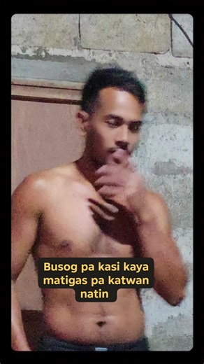 Busog pa kasi kaya matigas pa katwan natin #reelsvideoシ #reelsviralシ #reelsfbシ #lifestyle #photo #sale #photochallenge #Amazing #L #like | John Mark Nalaonan Loquinario