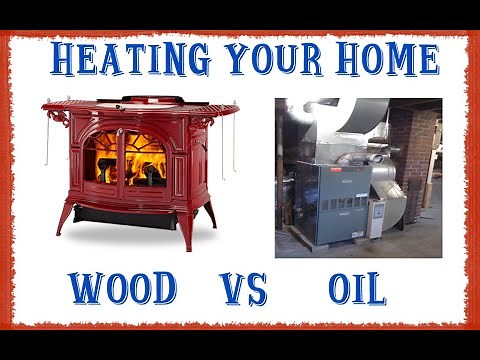 The Costs Of Heating Your Home With Wood vs Oil