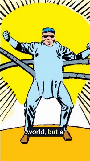 How Dr. Otto Octavius Became The Villain Doc Ock!