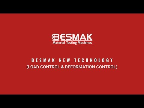 BESMAK'S NEW SERVO TECHNOLOGY (LOAD CONTROL AND DEFORMATION CONTROL). FIRST OF IT'S KIND WORLDWIDE