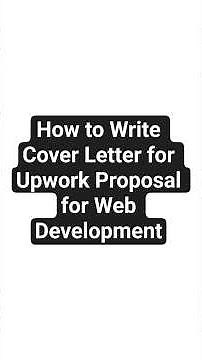 How to Write Cover Letter for Upwork Proposal for Web Development