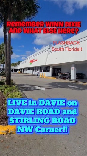 LIVE on Stirling Road and Davie Road Extension NW Corner in Davie!! Who Remembers When WINN DIXIE Was Here and What Other Places?? 💖💝🤔 #flashbacksouthflorida #southflorida #daviefl #fortlauderdale #ftlauderdale | Flashback South Florida - Memories and Memorabilia