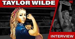 Taylor Wilde On Returning To Wrestling, Reconnecting With ‘Wilde On’