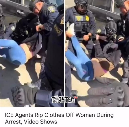 1.3K views |  ICE Agents Rip Clothes Off Woman During LA Arrest...