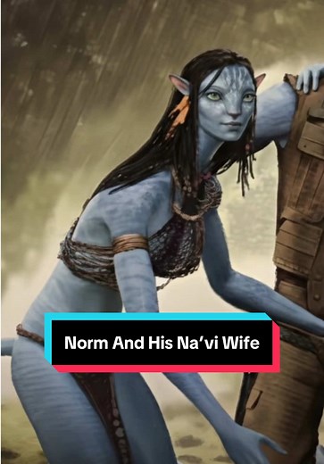 Norm and His Na’vi Wife from Avatar