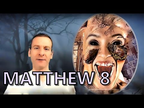 Matthew Chapter 8 Summary and What God Wants From Us