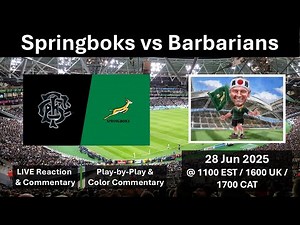 Springboks vs Barbarians | LIVE Reaction Game Commentary | 28 Jun 2025