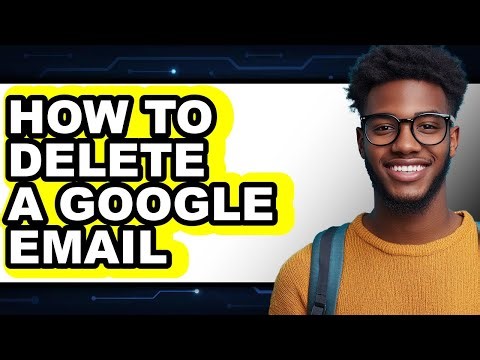 How to Delete a Google Email - Easy Guide
