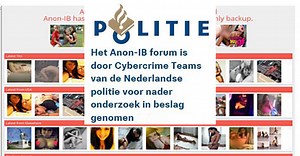 De Nederlandse politie heeft de wraakpornosite Anon-IB offline gehaald