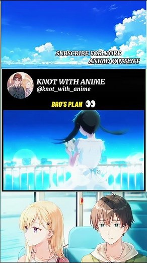 Bro's plan 👀💀 | I Want to End this Love Game |#anime #animeedit
