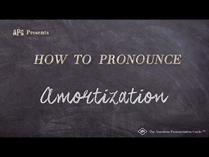 How to Pronounce Amortization (Real Life Examples!)