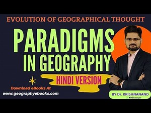 Paradigms in Geography | Kuhn’s Paradigm |TheGeoecologist