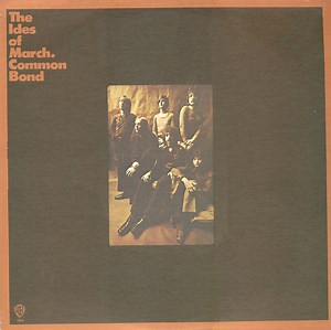The Ides Of March - Common Bond