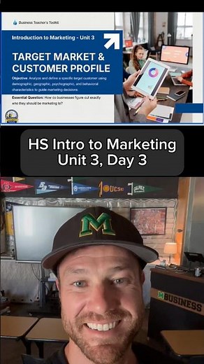 HS Intro to Marketing | Unit 3, Day 3: Customer Profile & Value Proposition