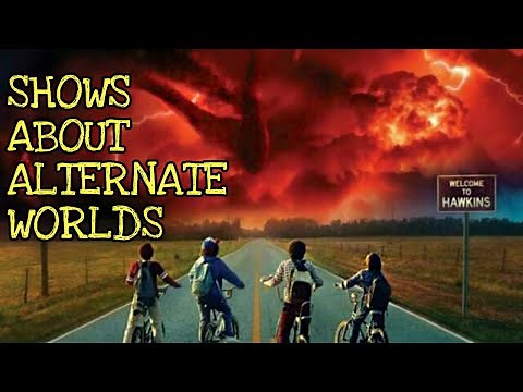 TOP 10 TV SHOWS ABOUT ALTERNATE WORLDS