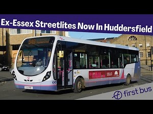 FirstBus Essex Streetlite Buses Now In Huddersfield