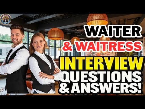 Waitress + Waiter Job Interview Questions and Answers!