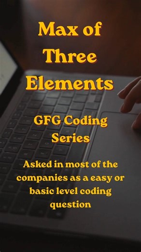 Max of 3 elements | Coding Interview Question #shorts #viral #trending #coding #python #viralshorts