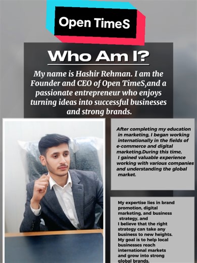 From a vision to global opportunities. I’m Hashir Rehman, Founder & CEO of Open TimeS. Helping businesses grow, build powerful brands, and reach international markets. 🚀 Hashtags: #HashirRehman #OpenTimeS #fypppppppppppppp #viral #tiktokuk
