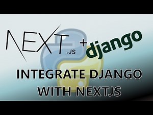 How to Integrate Django and NextJs