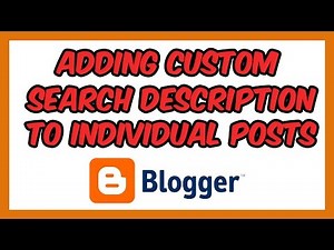 SEO Blogger | How to Add a Custom Search Description Meta Tag to Each Individual Blog Post - 1