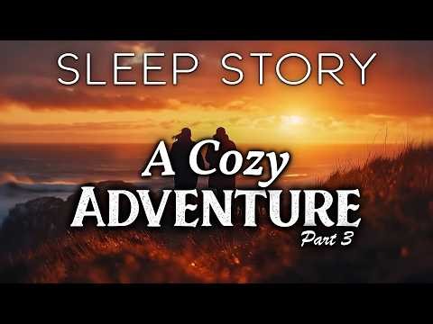 A Roadtrip Through Ireland: A Soothing Sleep Story (Homeward Bound Part III)