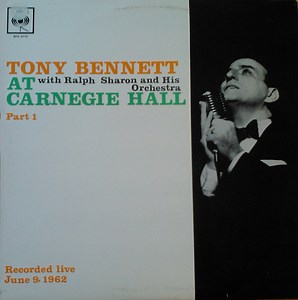 Tony Bennett With Ralph Sharon And His Orchestra - Tony Bennett At Carnegie Hall, Part I