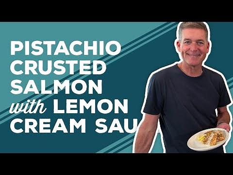 Love & Best Dishes: Pistachio Crusted Salmon with Lemon Cream Sauce Recipe | Seafood Dinner Ideas