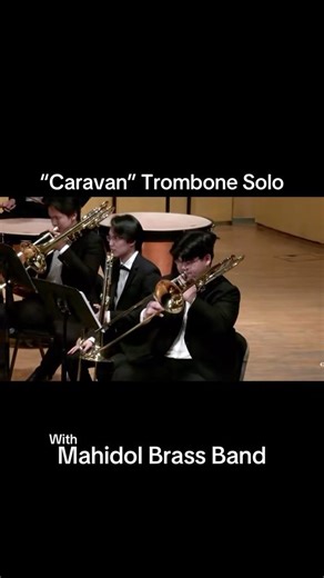 “Caravan” Trombone solo with Mahidol Brass Band #music #jazz #caravan #brassband #classicalmusic