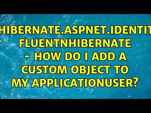NHibernate.AspNet.Identity FluentNhibernate - how do I add a custom object to my ApplicationUSer?