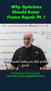 Why Opticians Should Know Frame Repair Pt. 1 | Laramy-K OpticianWorks