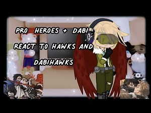 || Pro Heroes + Dabi React To Hawks And DabiHawks || First Reaction Video || Enjoy! || Cringe btw ||