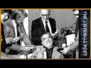 🇨🇴 Gabriel Garcia Marquez: Chronicle of a journalism untold | The Listening Post (Feature)
