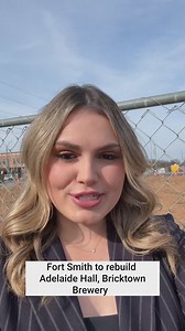 Fort Smith to rebuild Adelaide Hall, Bricktown Brewery