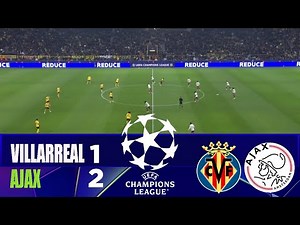 VILLARREAL vs AJAX 1-2 | 2026 Champions League | Match Highlights