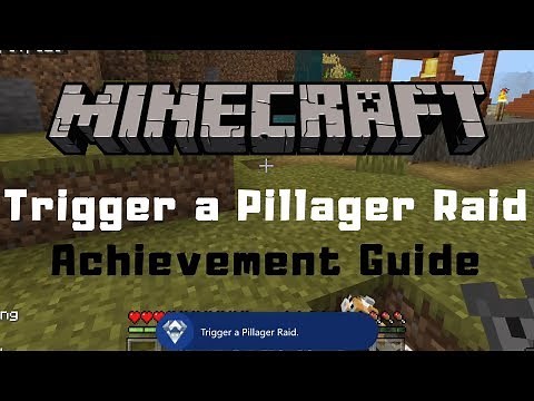 Minecraft - Trigger A Pillager Raid Achievement Guide
