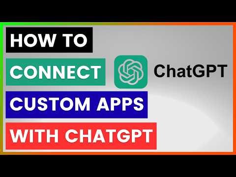 How To Connect Custom Apps With ChatGPT? [in 2026]