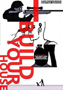 I Build Your House - Movie