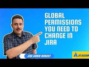 How to Configure Global Permissions in Jira | Atlassian Jira