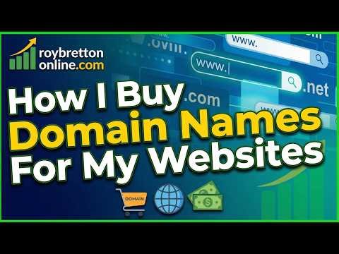 How I Buy Domain Names For My Websites