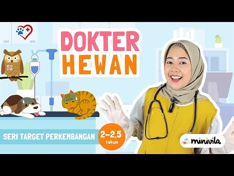 DOKTER HEWAN | Bermain sambil Belajar Mengenal Berbagai Profesi