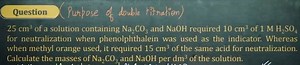 Question (Purpose of double titration)25 \mathrm{cm}^{3} of a ... | Filo