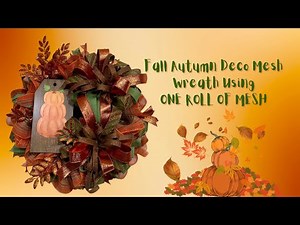 Fall Autumn Deco Mesh Wreath ONE ROLL OF MESH |Crafting with Hard Working Mom |How to
