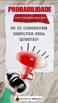 Probabilidade Explicada de Forma Simples! Para Concursos e Enem!