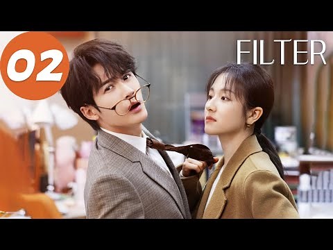 ENG SUB | Filter | EP02 | 滤镜 | Tan Jianci, Li Landi