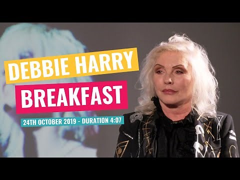 Debbie Harry - Breakfast - 24th October 2019