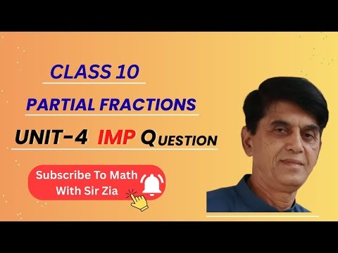Unit 4 Example Ex 4.1 | Partial Fractions | Math With Sir Zia