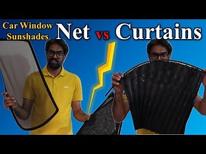 Car sunshades comparison | Car window Curtains vs Net which is better ?