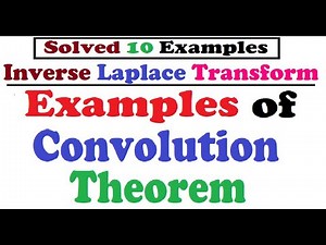 Examples of Convolution Theorem | Inverse Laplace Transform