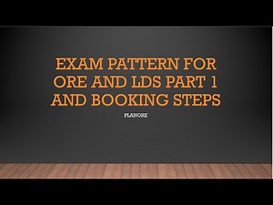 ORE and LDS PART 1 EXAM PATTERN and BOOKING STEPS